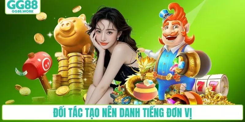 Các đối tác tạo nên sự thành công của đơn vị