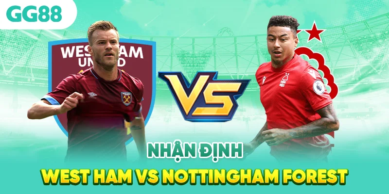 Nhận định west ham và notingham